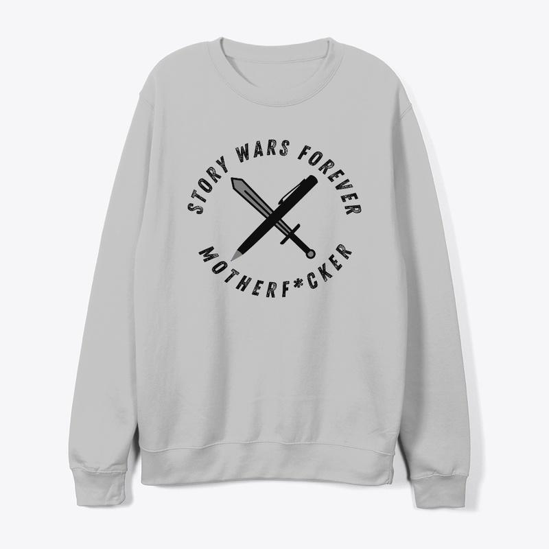 "Story Wars Forever" Sweatshirt